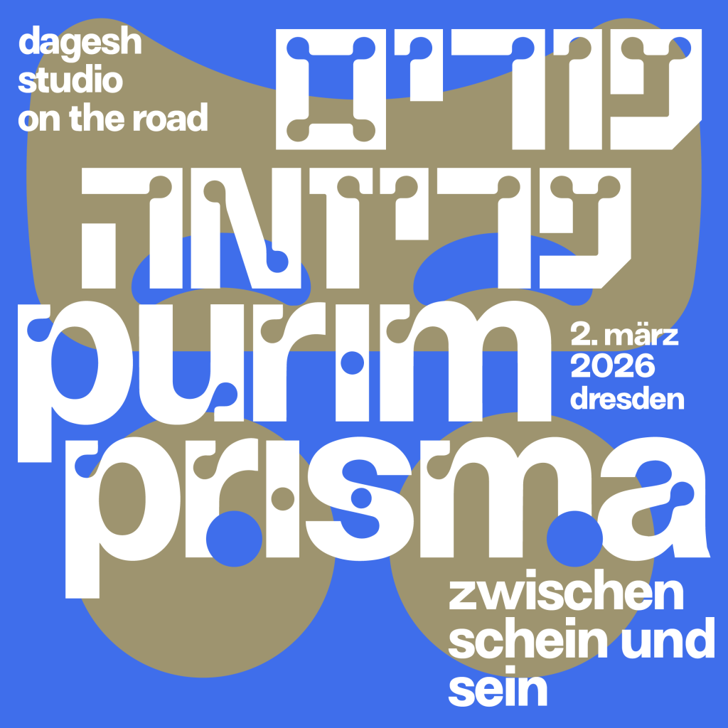 Ankündigung: Dagesh-Studio on the Road #Purim Edition | 2. März 2026 | Dresden